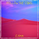 C Nova - Follow the Stars