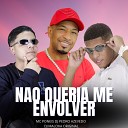 MC Poneis Dj pedro azevedo DJ MALOKA ORIGINAL - Nao Queria Me Envolver