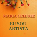 Maria Celeste - O Carro Velho