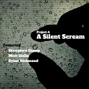 Zayed Hassan feat Giampiero Giamp Matt Giella Dylan… - Project 4 A Silent Scream
