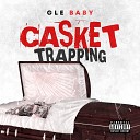 GLE Baby - Casket Trapping