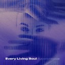 Every Living Soul - Poison