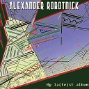 Alexander Robotnick - I m getting lost in my brain