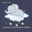 Lullaby Piano Baby - Sweet Dreams