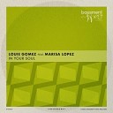 Louie Gomez feat Marisa Lopez - In Your Soul