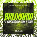 DJ TALIB feat MC MORENA MC Rog - Bruxaria Tu Contraindo Com a Xota