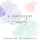 Leonardo Baldassarri - A Different Lady
