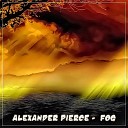 Alexander Pierce - Половина