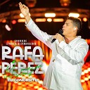 Rafa P rez Yader Romero Jaime Luis Campillo Luis… - Medley Rom ntico Claro Que Te Amo Recordando Cosas En…