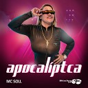 Mc Soll binho dj jpa - Apocaliptica