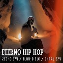 Zecko 574 Chapu 574 Flak O ELC - Eterno Hip Hop