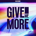 Ilkan Gunuc - Give Me More