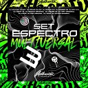 DJ MP7 013 DJ VICTOR ORIGINAL DJ DR7 ORIGINAL dj Bos o original feat DJ TWOZ DJ Menor da Dz7 DJ Shadow ZN DJ YUZAK DJ… - Set Espectro Multiversal 3