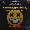 DJ CRISTIANO SAL SO ELETROFUNK BOM feat MC MR… - Vem Tacando Xereca Vem Tacando Bct