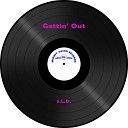 S L D - Gettin Out Extended Version