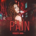 Gracy Gos MARTCHAN BZK - No Pain