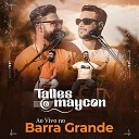 Talles e Maycon - Deus Homem do Meu Tempo Nova Flor Os Homens N o Devem Chorar Ao…