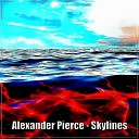Alexander Pierce - Skylines