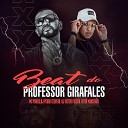 Mc P neis DJ Victor Falcao feat Dj Pedro Azevedo Vitor Monstr… - Beat do Professor Girafales