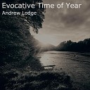 Andrew Lodge - Evocative Time of Year