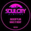Backup Plan - Make It Right Extended Mix