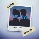 DJ Kapral feat Kachuk Lera - Believe