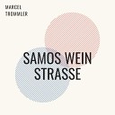 Marcel Trommler - Samos Wein Strasse