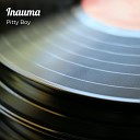 Pitty Boy - Inauma