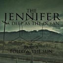 The Jennifer - Just Try to Find Pt 1