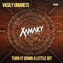 Vasily Umanets - Turn It Down A Little Bit