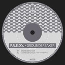 F R E D Y - Groundbreaker James Winter Remix