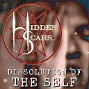 Hidden Scars - Dissolution of the Self