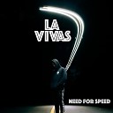 La Vivas - Need for Speed