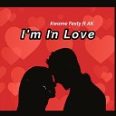 Kwame Fexty feat Ak - I m in Love