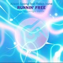 Alison Spong feat Robin Vane - Runnin Free