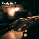 T P W Streak - Ready For It
