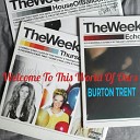 Burton Trent - Welcome to This World of Ours