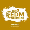 Hard EDM Workout - Paradise Instrumental Workout Mix 140 bpm