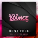 Rent Free - All About The Money Radio Edit