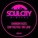 Changin Fazes - Can You Feel The Love UK Garage Dub Mix