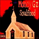 Money G z - Soulfood