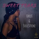 Hardj SoulStroke - Sweet Tears