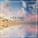 OCTOBER - To My Beautiful Orchestra Version