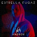 Androx - Estrella Fugaz