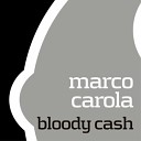 MARCO CAROLA - Bloody Cash 2008