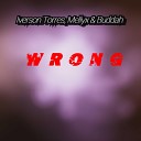 Iverson Torres Mellyx Buddah feat ContraBand… - Wrong