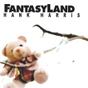 Hank Harris - Better Than That