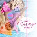 Total Relax Zone Massage Beauty Sanctuary - Instrumentals New Age Music