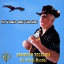 Ernesto Tecglen La Vieja Banda feat Juancho Ruiz El… - El vuelo del c ndor