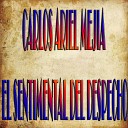 Carlos Ariel Mej a El Sentimental Del… - Circasia y su Cafe